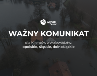 Komunikat dla Klientów z województw opolskie, śląskie i dolnośląskie